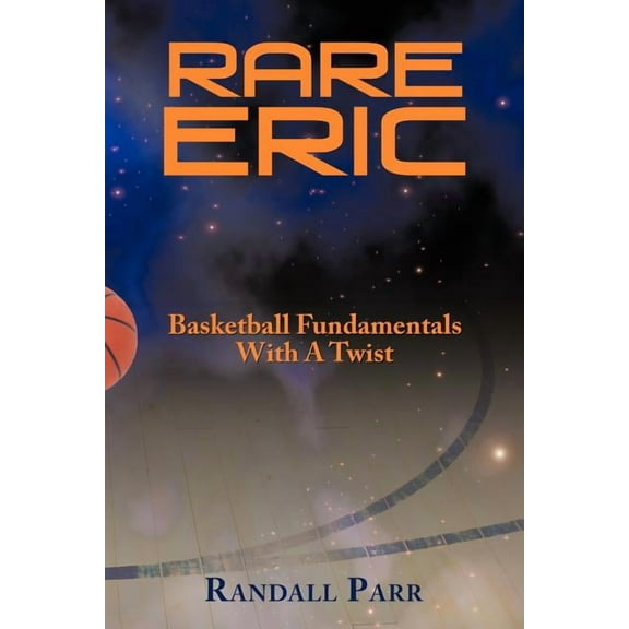 Rare Eric : Basketball Fundamentals With a Twist