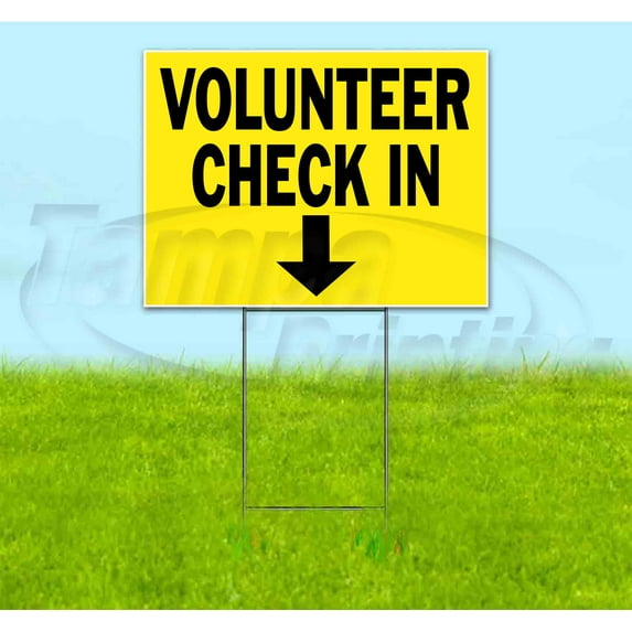 Volunteer Check In Down (18" x 24") Yard Sign, Includes Metal Step Stake