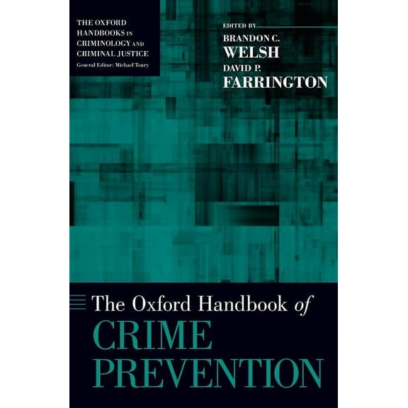 Oxford Handbooks Oxford Handbook of Crime Prevention, (Hardcover)