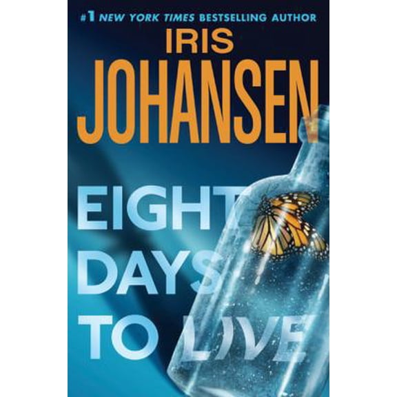 Pre-Owned Eight Days to Live: An Eve Duncan Forensics Thriller (Hardcover) 0312368151 9780312368159