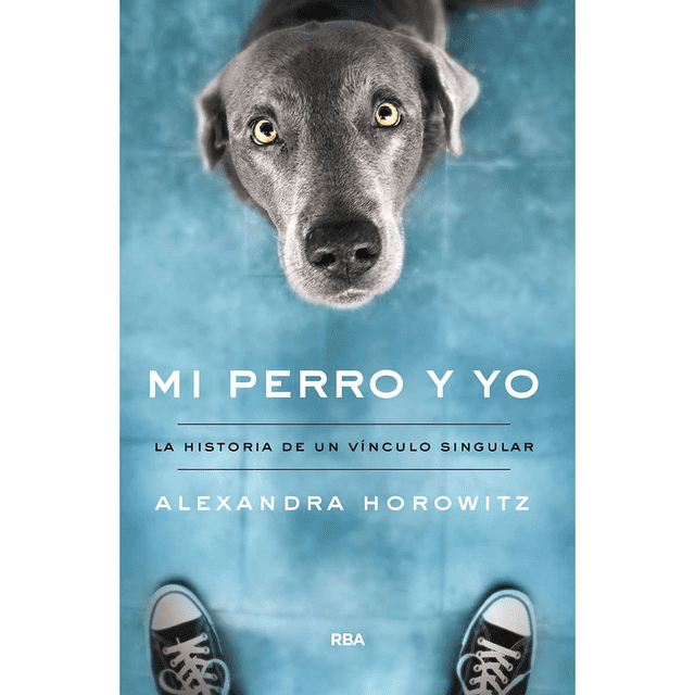 MI PERRO Y YO RBA Pasta Blanda