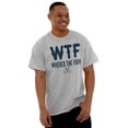 thumbnail image 3 of WTF Where's the Fish Fisherman Funny Men's Graphic T Shirt Tees Brisco Brands X, 3 of 5