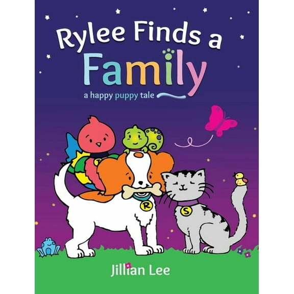 Rylee Finds a Family: a happy puppy tale, (Hardcover)