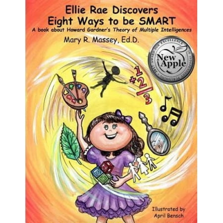 Ellie Rae Discovers Eight Ways to Be Smart: A Book about Howard Gardner