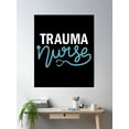 thumbnail image 2 of Trauma Nurse - Emergency Nursing Department Poster Wall Art, Modern Wall Decor, 24x36 UNFRAMED, 2 of 3