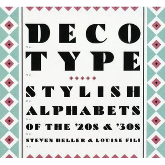 Pre-Owned Deco Type: Stylish Alphabets of the '20s & '30s (Paperback) 0811811352 9780811811354