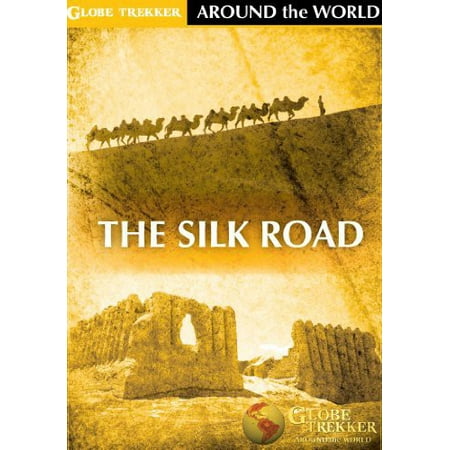 Globe Trekker - Around the World: The Silk Road (Best Silk In The World)