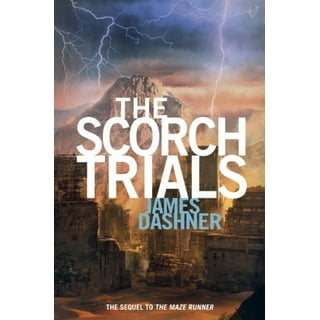 The Scorch Trials (Maze Runner, Book Two) (The Maze Runner Series #2)  (Paperback)