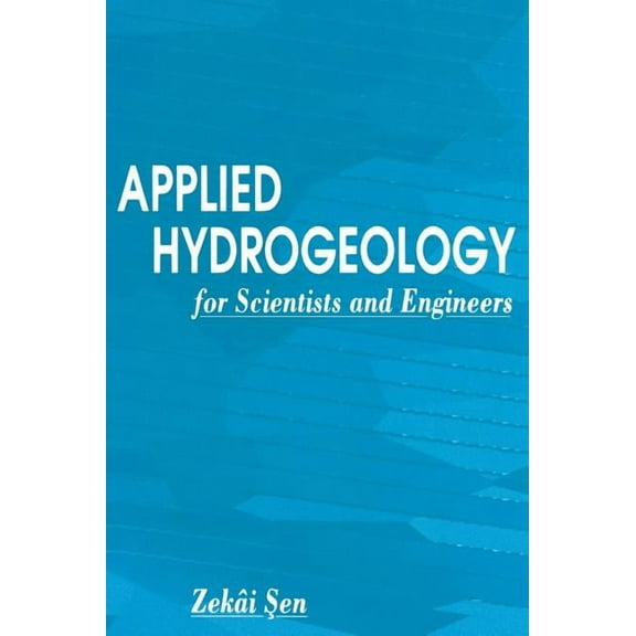 Applied Hydrogeology for Scientists and Engineers, (Hardcover)