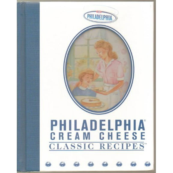 Pre-Owned Philadelphia Cream Cheese Classic Recipes (Hardcover) 0785368795 9780785368793