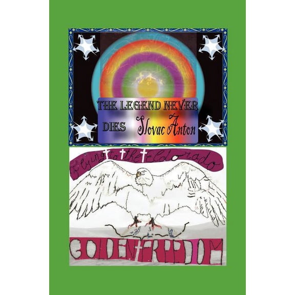 The Legend Never Dies, (Paperback)