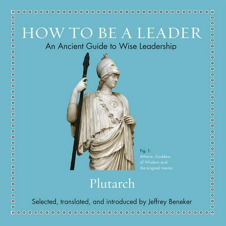 How to Be a Leader: An Ancient Guide to Wise Leadership (Audiobook)