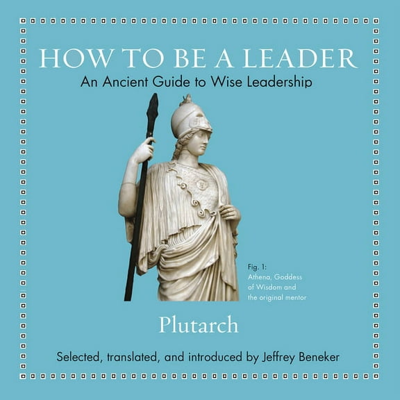 How to Be a Leader: An Ancient Guide to Wise Leadership (Audiobook)