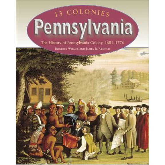 Pre-Owned Pennsylvania (13 Colonies) (Paperback) 1410903109 9781410903105