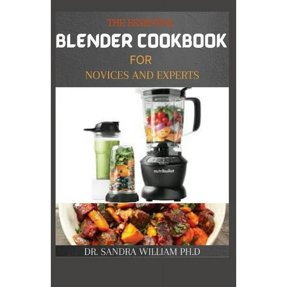 The Essential Blender Cookbook for Novices and Experts (Paperback)