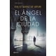 thumbnail image 1 of El ÃNgel de la Ciudad Planeta 9786070799969, 1 of 2