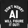 thumbnail image 3 of Instant Message - Don't Worry AI Will Figure It Out - Men's Crew Neck Fleece Pullover, 3 of 6