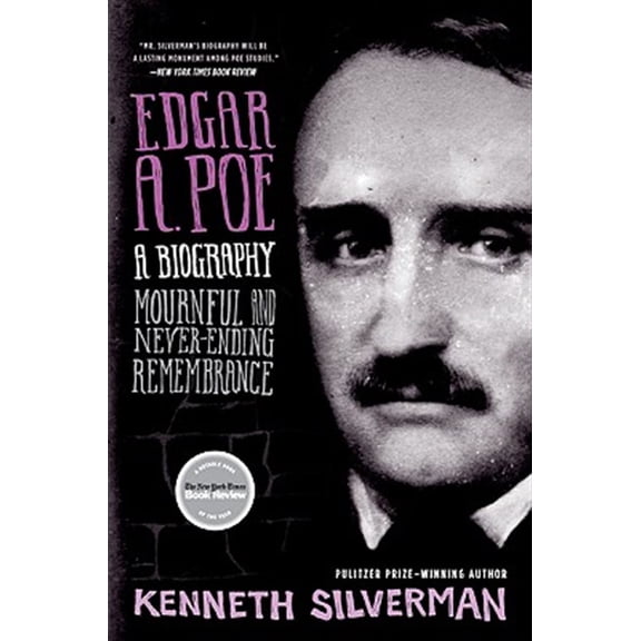 Pre-Owned Edgar A. Poe: A Biography: Mournful and Never-Ending Remembrance (Paperback) 0060923318 9780060923310