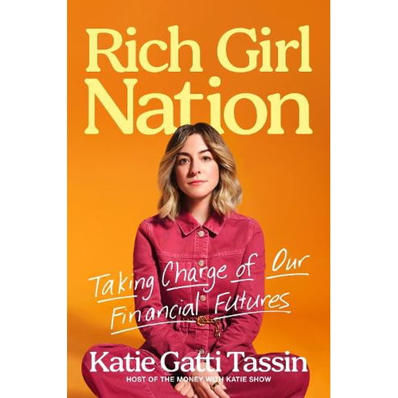 Pre-Owned Rich Girl Nation: Taking Charge of Our Financial Futures Hardcover