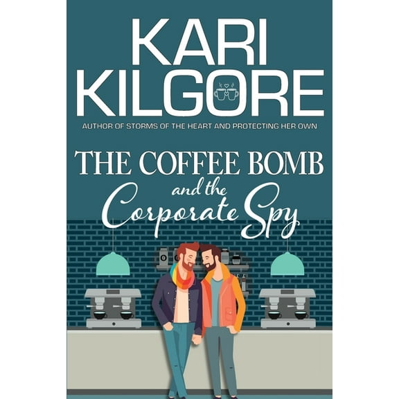 The Coffee Bomb and the Corporate Spy, (Paperback)