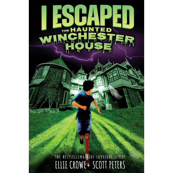 I Escaped I Escaped The Haunted Winchester House: A Haunted House Survival Story, Book 10, (Paperback)