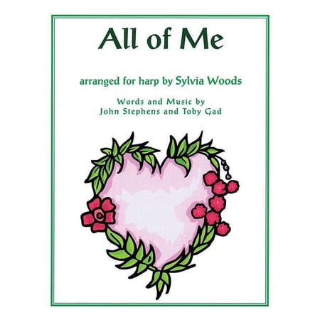All of Me: Arranged for Harp (Paperback) by John Legend, Sylvia Woods