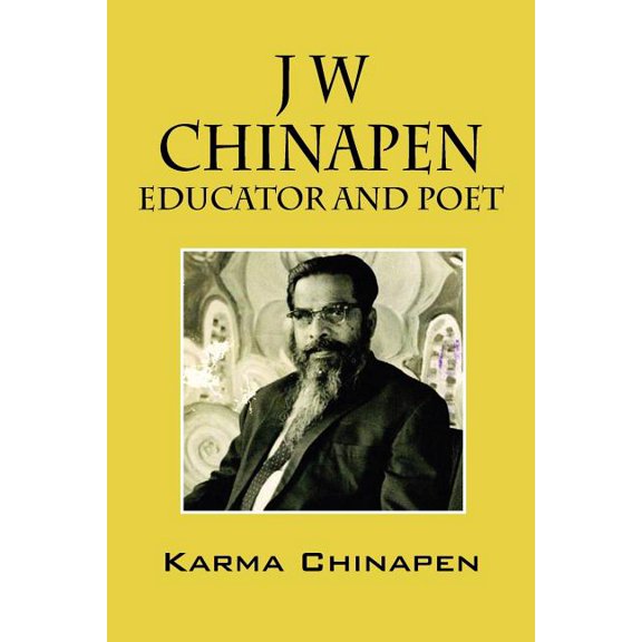 J W Chinapen: Educator and Poet, (Paperback)