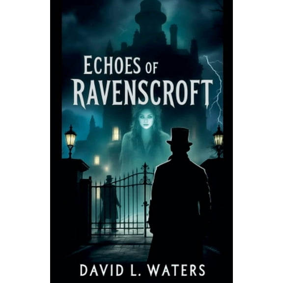 Echoes of Ravenscroft, (Paperback)