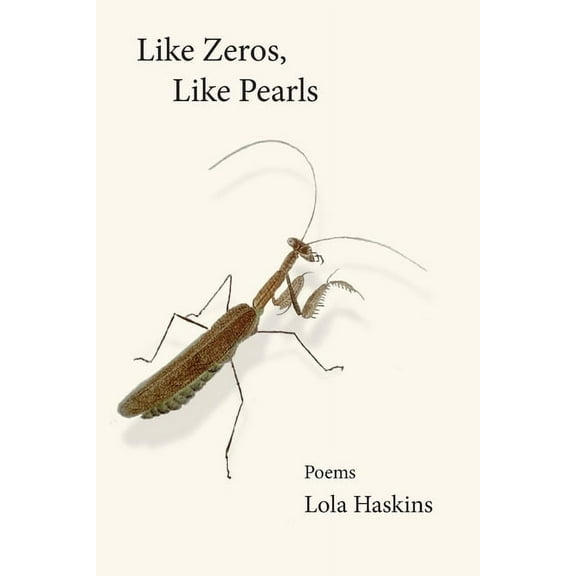 Like Zeros, Like Pearls, (Paperback)