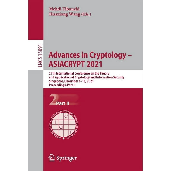 Advances in Cryptology - Asiacrypt 2021: 27th International Conference on the Theory and Application of Cryptology and I, (Paperback)