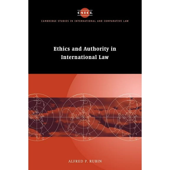 Cambridge Studies in International and C Ethics and Authority in International Law, Book 5, (Paperback)