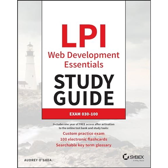 Pre-Owned LPI Web Development Essentials Study Guide: Exam 030-100, 9781394186785, 1394186789, Paperback, 1 edition