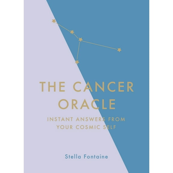 The Cancer Oracle: Instant Answers from Your Cosmic Self, (Hardcover)