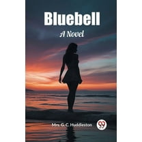 Bluebell A Novel, (Paperback)