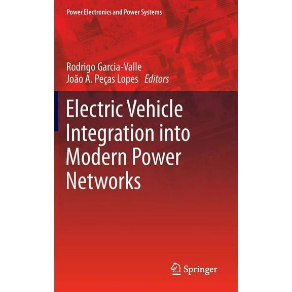 Power Electronics and Power Systems Electric Vehicle Integration Into Modern Power Networks, Book 2, (Hardcover)