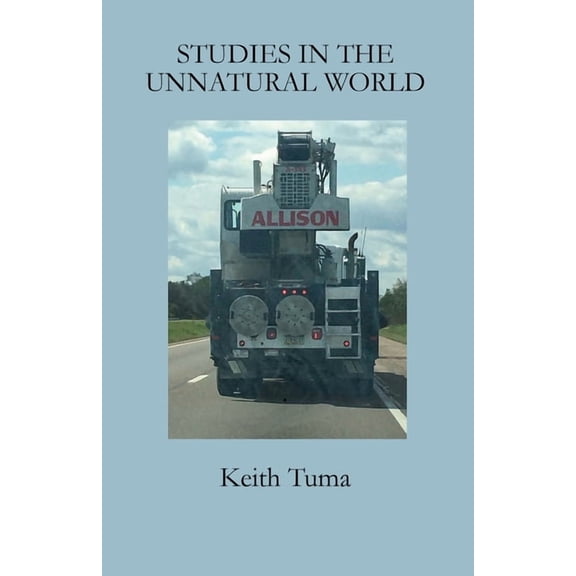 Studies in the Unnatural World, (Paperback)