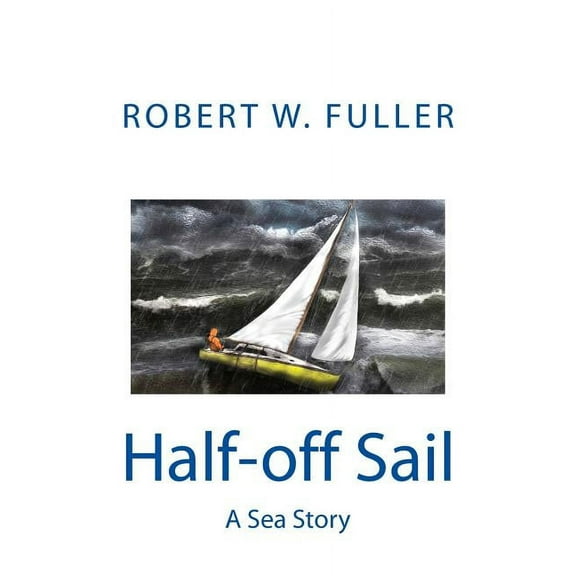 Half-Off Sail : A Sea Story (Paperback)
