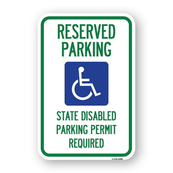SignMission A-1218-23008 12 x 18 in. Aluminum Sign - Reserved Parking State Disabled Parking Permit Required with Handicapped Symbol