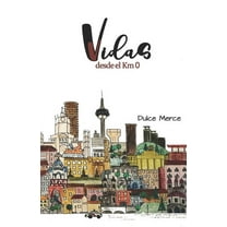 Vidas: desde el Km0 (Paperback)