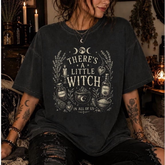 There's a Little Witch In All of Us Shirt Practical Magic Witchcore Witchy Stuff Whimsigoth Clothing Halloween Summerween