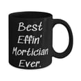 thumbnail image 2 of Motivational Mtician, Best Effin' Mtician Ever, Mtician 15oz Mug From Friends, 2 of 2