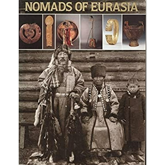 Pre-Owned Nomads of Eurasia (Hardcover) 9780938644255