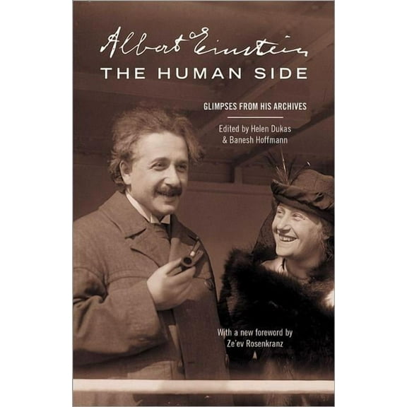 Albert Einstein, the Human Side: Glimpses from His Archives, (Paperback)