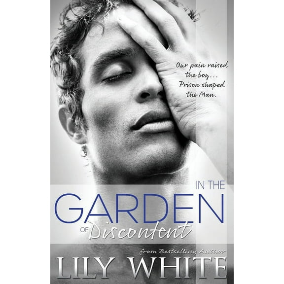 In the Garden of Discontent (Paperback) by Lily White