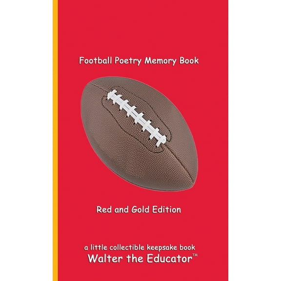 Sports Poetry Memory Book Football Poetry Memory Book - Red and Gold Edition, (Paperback)