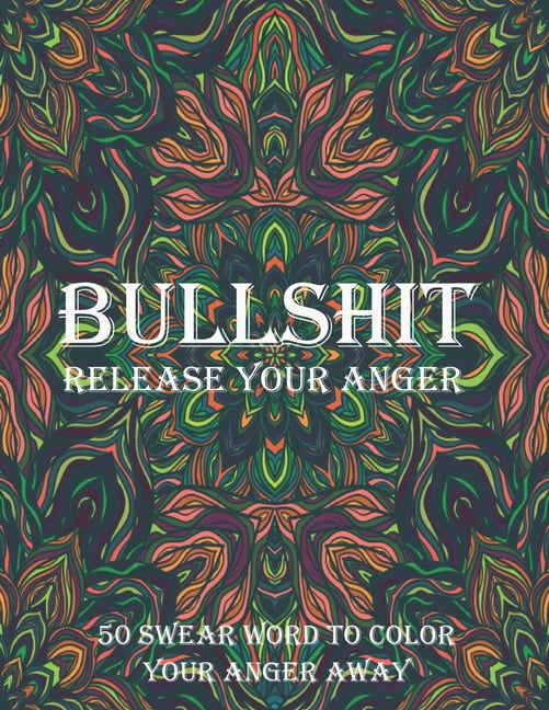 Download Bullshit release your anger 50 swear word to color your ...
