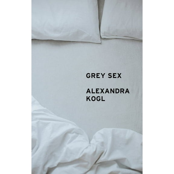 Grey Sex: Heterosexuality and Everyday Domination, (Paperback)