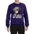 thumbnail image 2 of Wild Bobby, Pitbull to all the Haters Funny, Animal Lover, Unisex Crewneck Graphic Sweatshirt, Purple, X-Large, 2 of 4