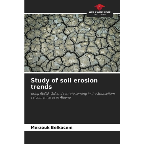 Study of soil erosion trends, (Paperback)