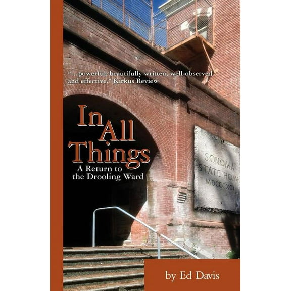 In All Things: A Return to the Drooling Ward (Paperback)